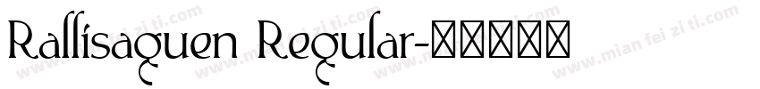 Rallisaguen Regular字体转换
